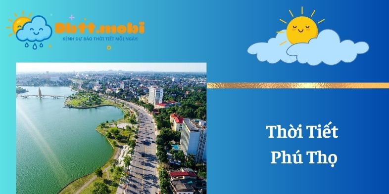 Thoi Tiet Phu Tho